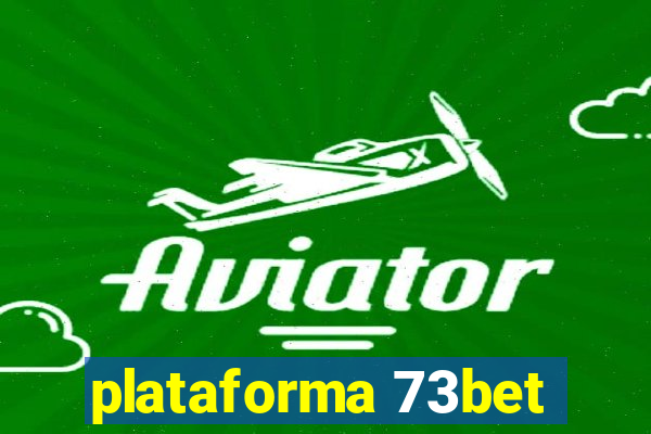 plataforma 73bet